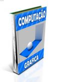 Apostila de Computacão Grafica